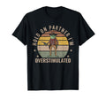 Hold Partner Im Overstimulated Funny Frog T-Shirt - Custom Art Print Unisex - T-Shirt, Sweatshirt, Hoodie