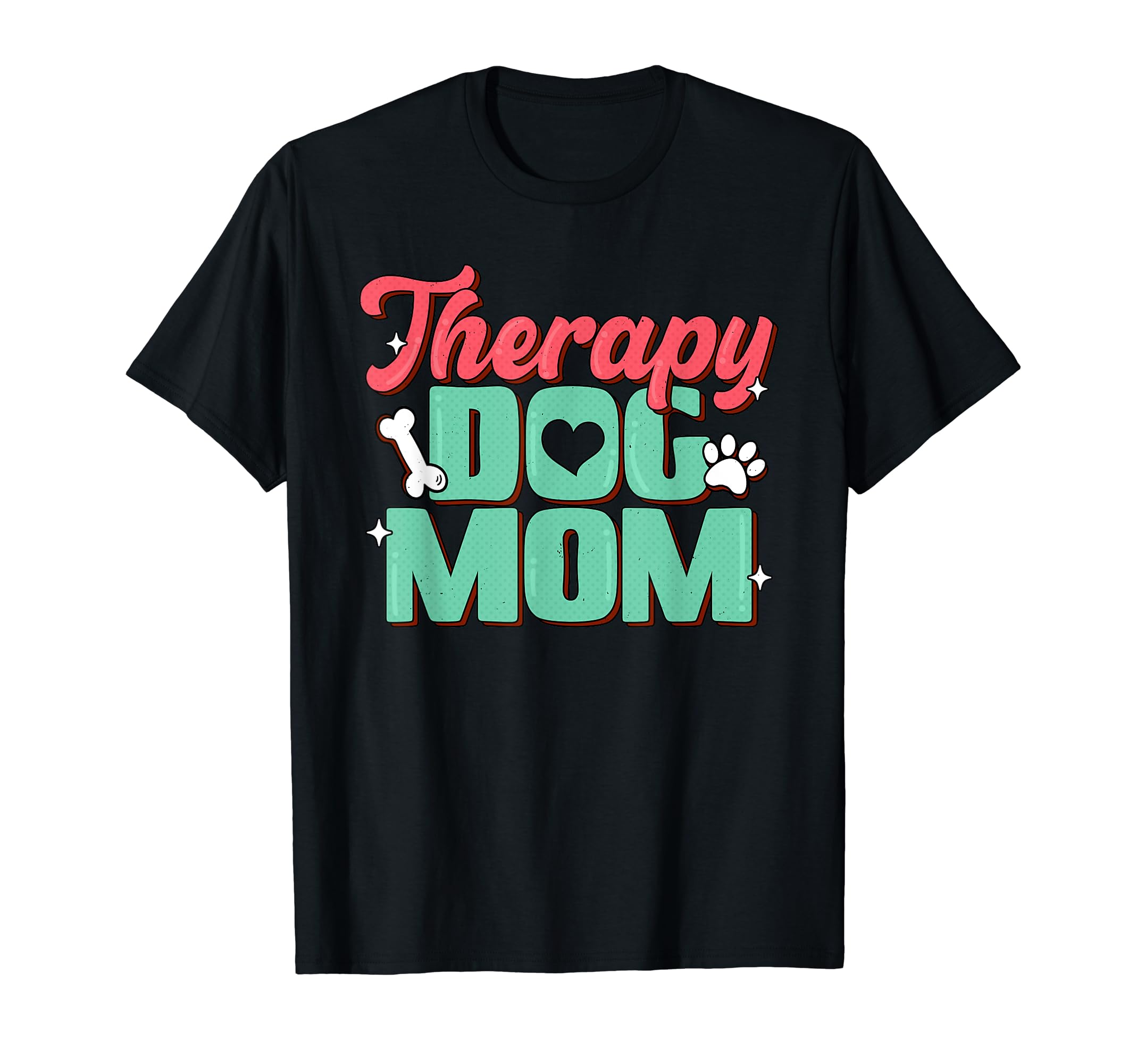 Therapy Dog Mom Service Canine Volunteer T-Shirt - Unique Graphic Unisex - T-Shirt, Sweatshirt, Hoodie