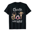 Choose Joy Everyday Whimsical T-Shirt - Streetwear Style Men Women - T-Shirt, Sweatshirt, Hoodie