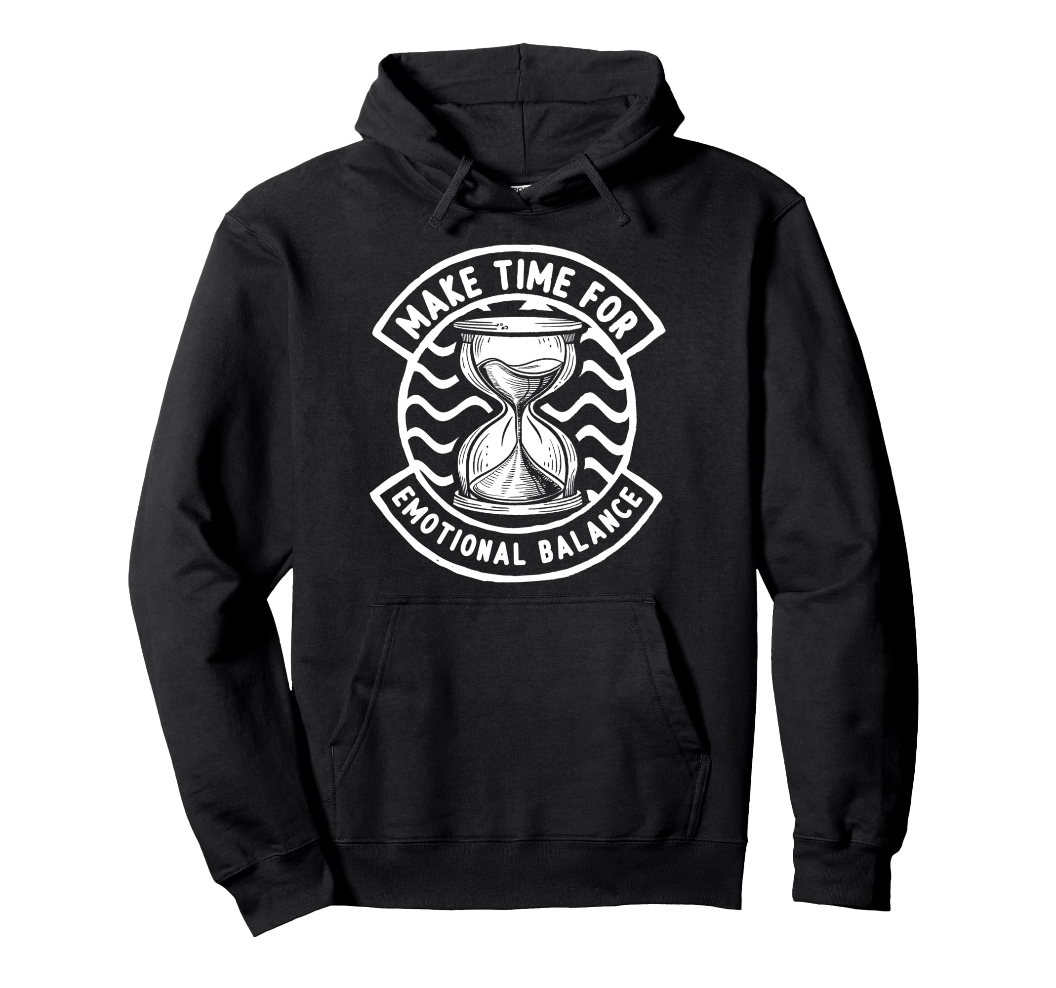 Make Time Emotional Balance Self Care Hoodie - Graphic Print for Adults - T-Shirt, Sweatshirt, Hoodie