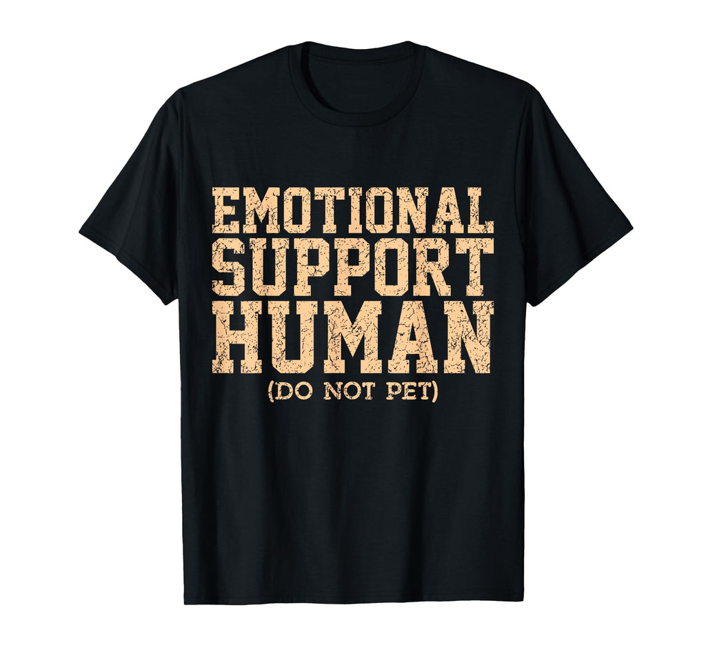 Emotional Support Human Mental Health T-Shirt - Trendy Graphic Men Women - T-Shirt, Sweatshirt, Hoodie