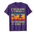If You Can Dodge Wrench You Can T-Shirt - Streetwear Style for Adults - T-Shirt, Sweatshirt, Hoodie