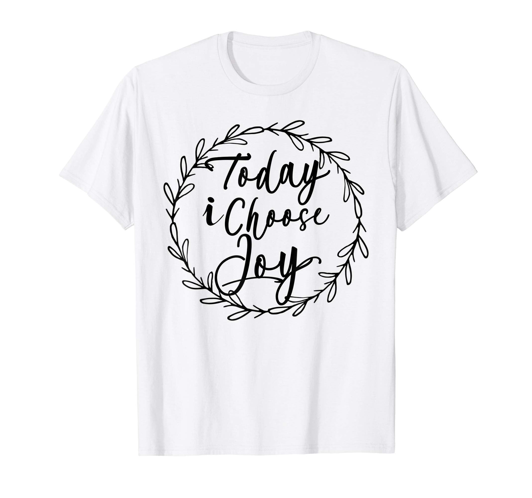 Christian Gifts Lovely Today I Choose T-Shirt - Fun Novelty Design Unisex - T-Shirt, Sweatshirt, Hoodie