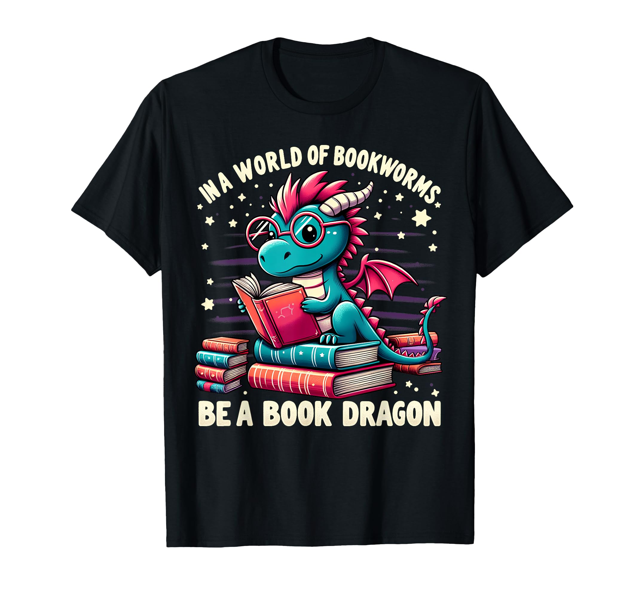 World Bookworms Be Book Dragons Bookish T-Shirt - Streetwear Style Unisex - T-Shirt, Sweatshirt, Hoodie