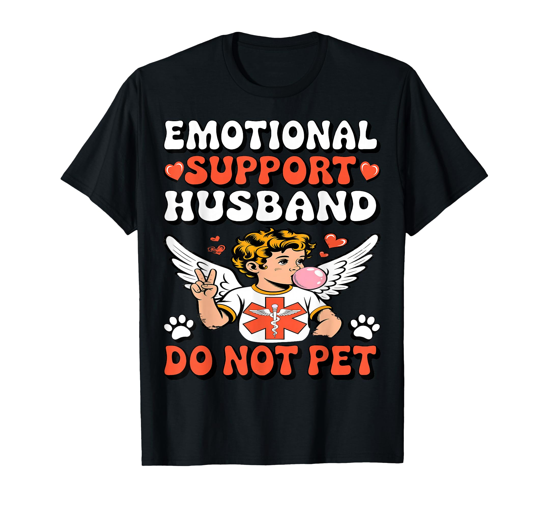 Emotional Support Husband Funny T-Shirt - Custom Art Print for Adults - T-Shirt, Sweatshirt, Hoodie