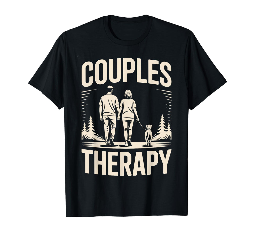 Couples Therapy Dog Walking Funny Dog Lover T-Shirt - Trendy Graphic Unisex - T-Shirt, Sweatshirt, Hoodie