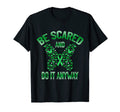 Mental Health Awareness Be Scared T-Shirt - Fun Novelty Design for Adults - T-Shirt, Sweatshirt, Hoodie