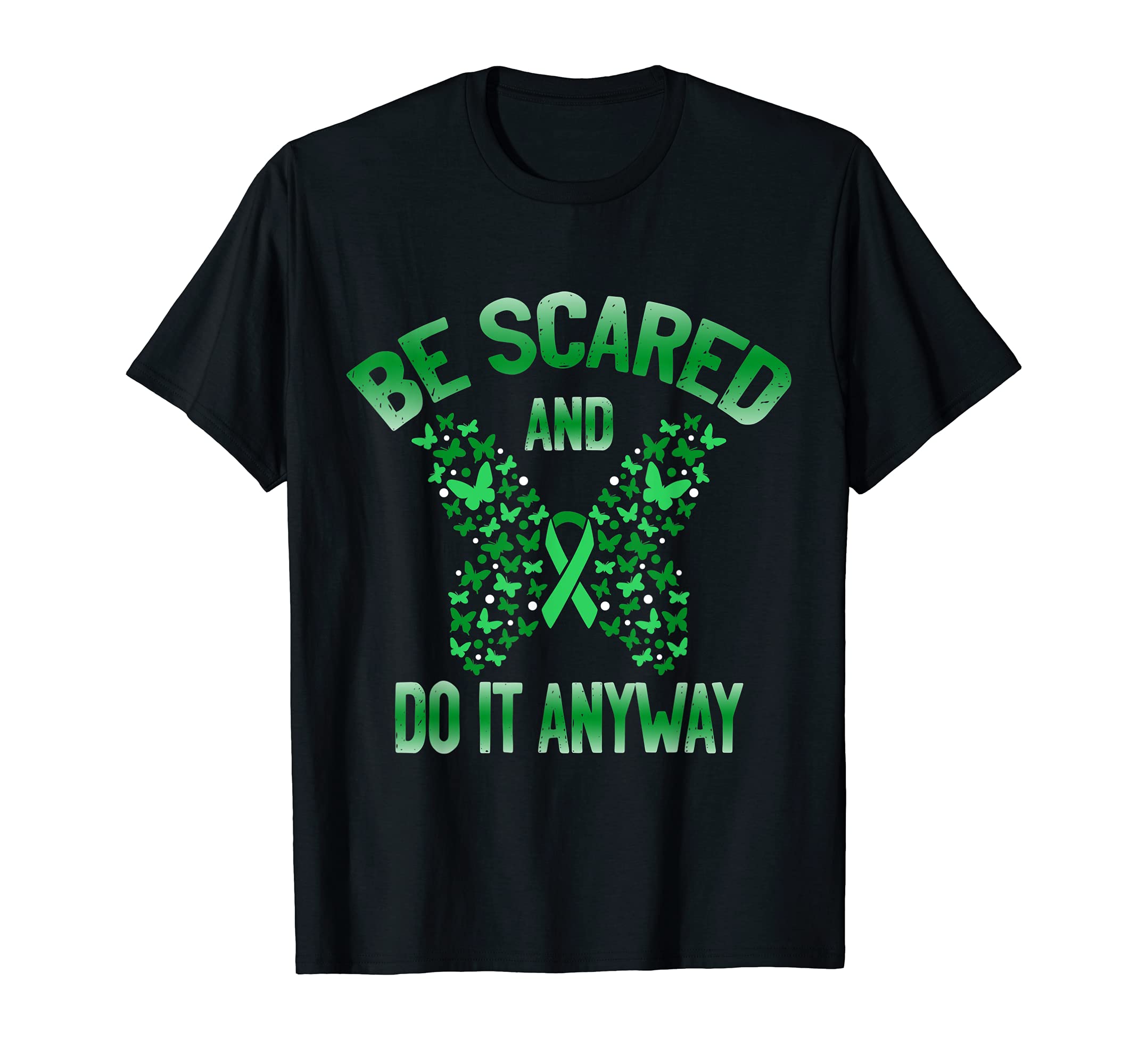 Mental Health Awareness Be Scared T-Shirt - Fun Novelty Design for Adults - T-Shirt, Sweatshirt, Hoodie