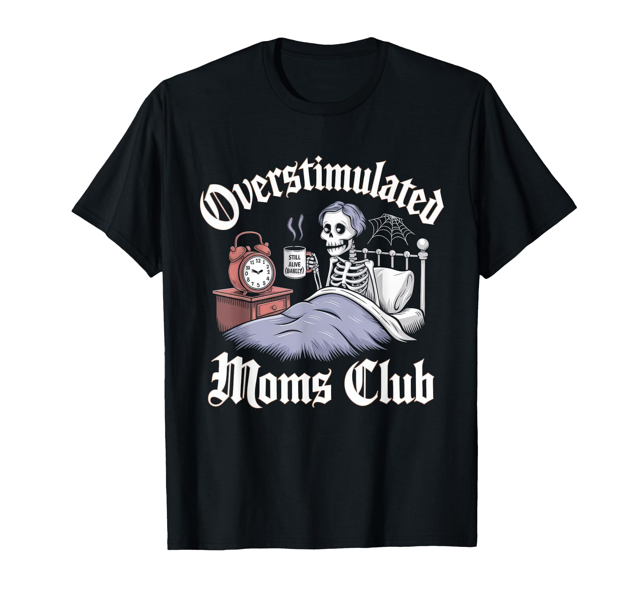 Overstimulated Moms Club Mom Depression T-Shirt - Aesthetic Graphic Unisex - T-Shirt, Sweatshirt, Hoodie