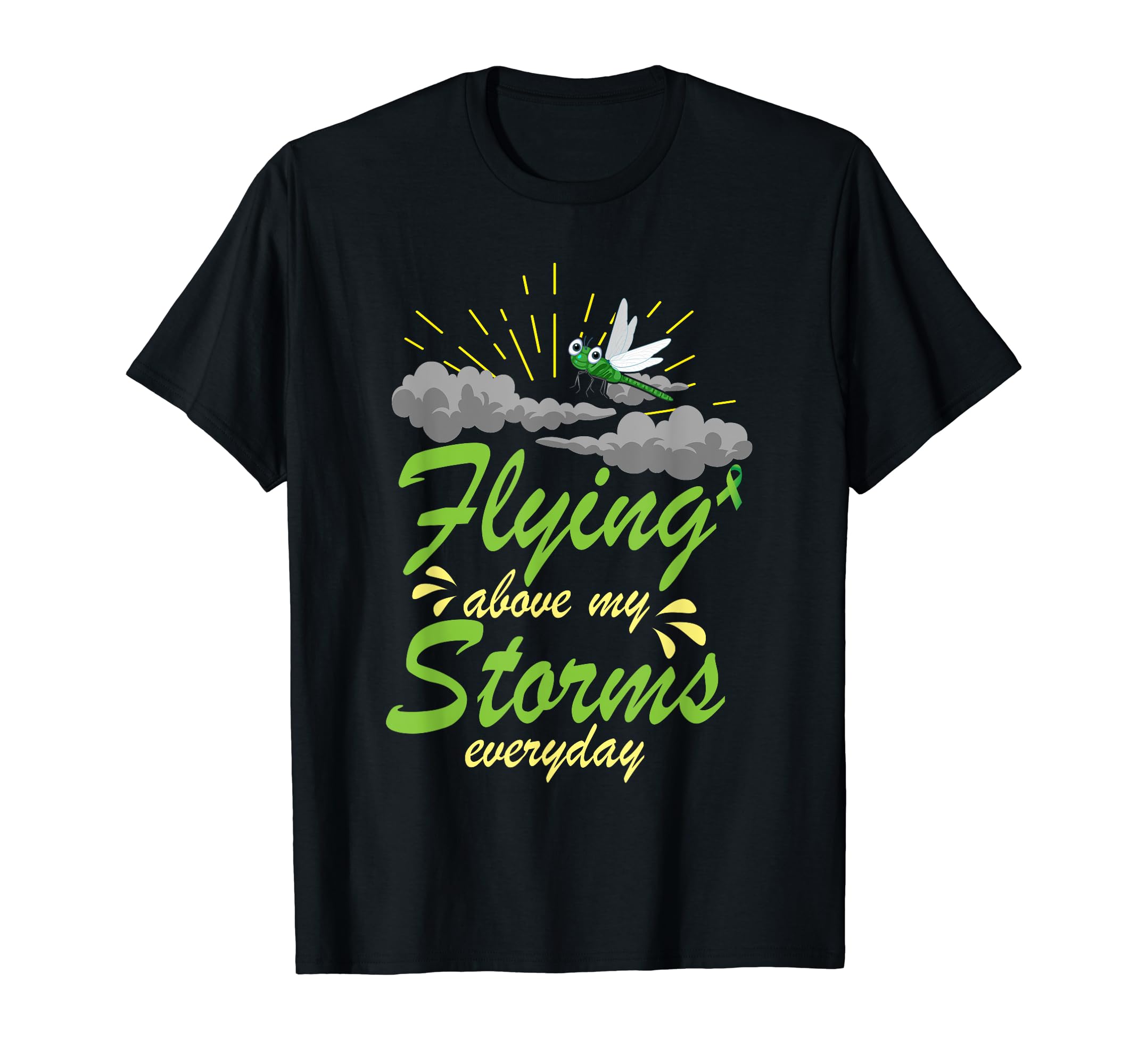 Flying Above My Storms Everyday T-Shirt - Fun Novelty Design for Adults - T-Shirt, Sweatshirt, Hoodie