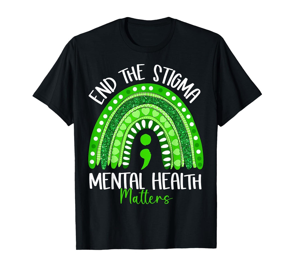 End Stigma Mental Health Matters T-Shirt - Aesthetic Graphic Unisex - T-Shirt, Sweatshirt, Hoodie