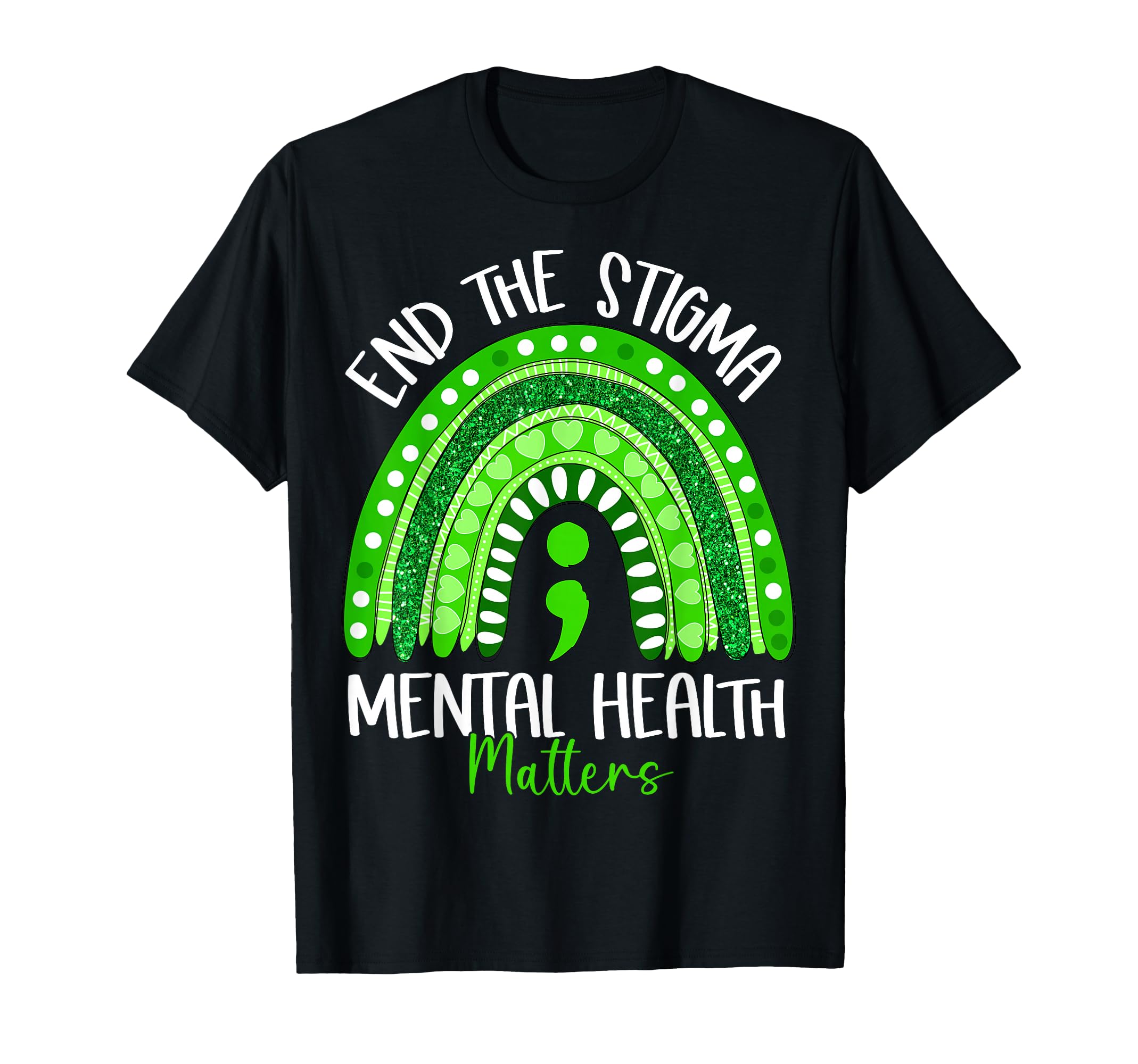 End Stigma Mental Health Matters T-Shirt - Aesthetic Graphic Unisex - T-Shirt, Sweatshirt, Hoodie