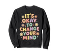 Self Acceptance Overthinker Indecisive Sweatshirt - Graphic Print Unisex - T-Shirt, Sweatshirt, Hoodie