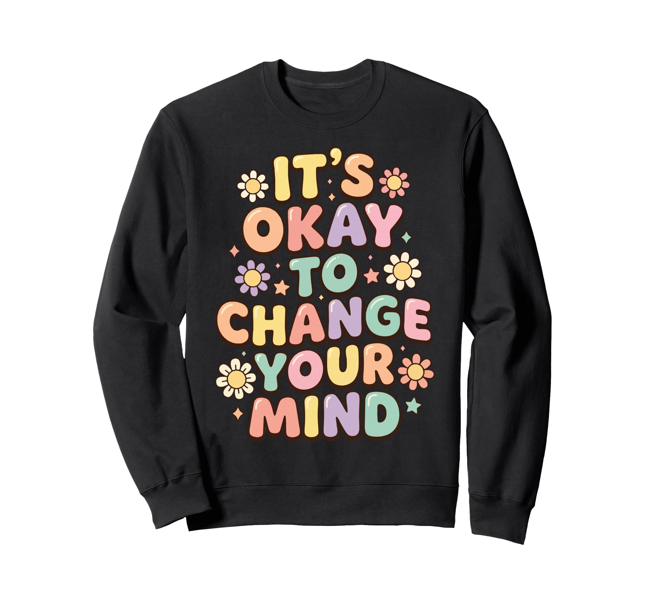 Self Acceptance Overthinker Indecisive Sweatshirt - Graphic Print Unisex - T-Shirt, Sweatshirt, Hoodie