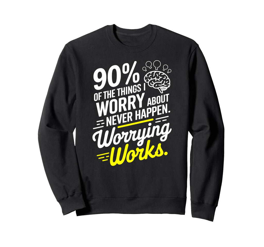 Overthinker Worrying Works Funny Sweatshirt - Trendy Graphic for Adults - T-Shirt, Sweatshirt, Hoodie