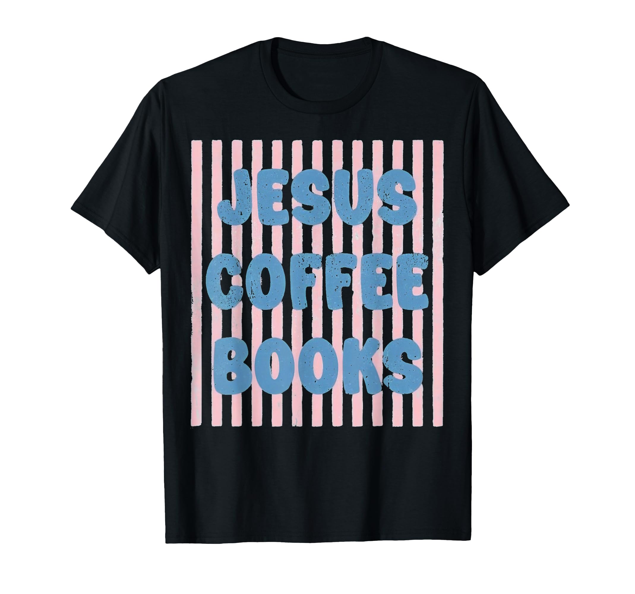 Jesus Coffee Books T-Shirt - Minimalist Print Men Women - T-Shirt, Sweatshirt, Hoodie