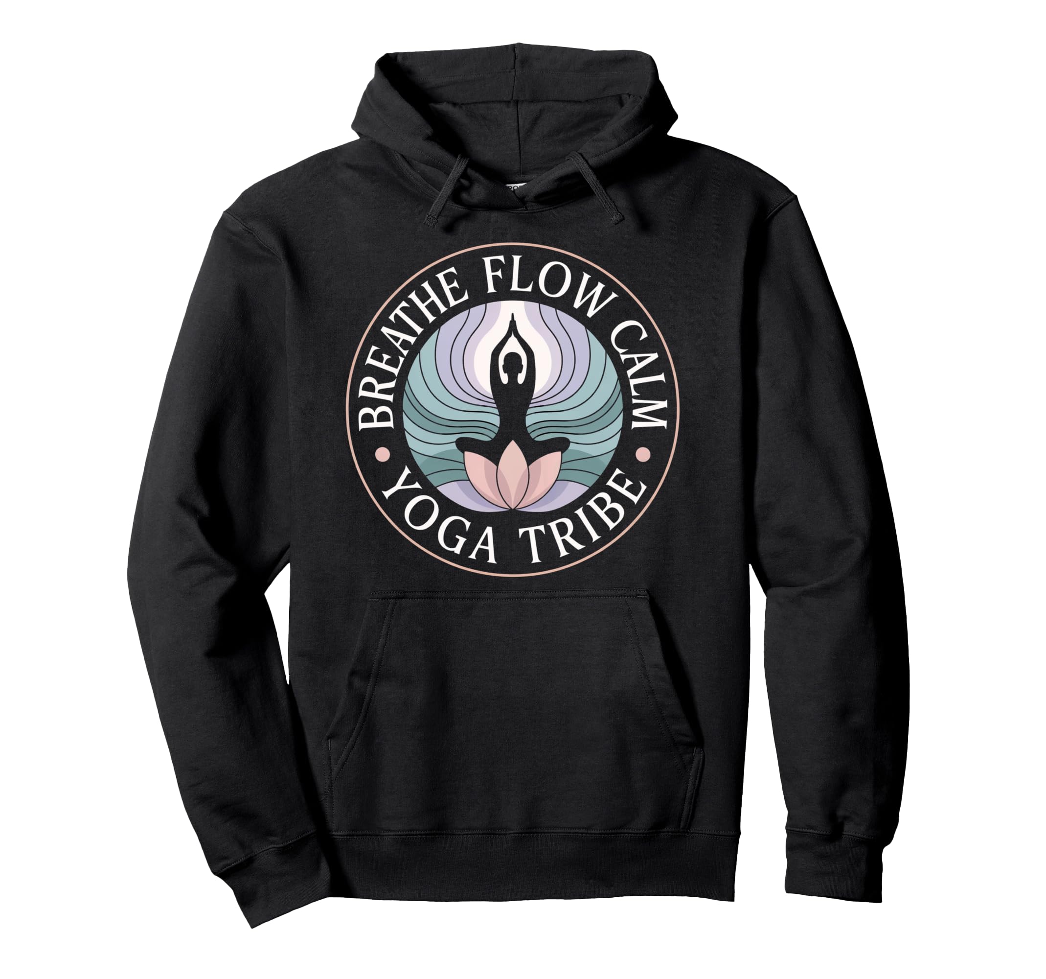 Breathe Flow Calm Yoga Tribe Mindful Hoodie - Fun Novelty Design Unisex - T-Shirt, Sweatshirt, Hoodie