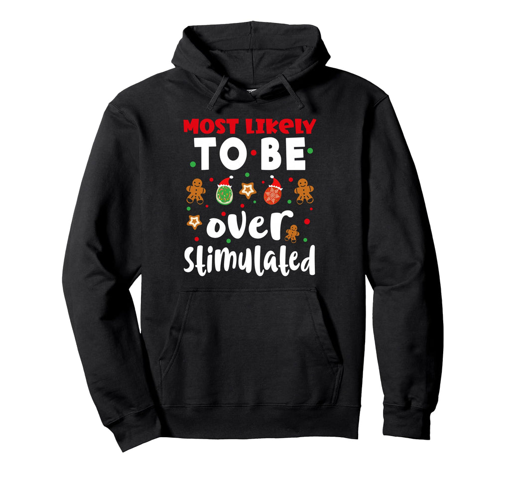 Family Funny Most Likely To Be Hoodie - Minimalist Print Men Women - T-Shirt, Sweatshirt, Hoodie