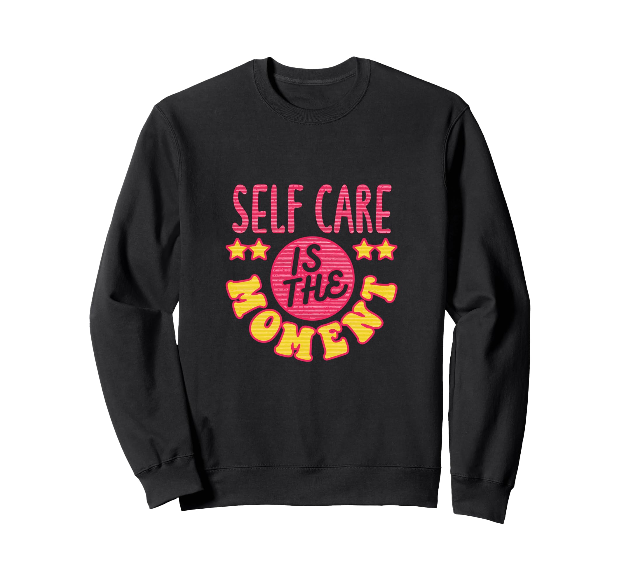 Self Care Outfit Motivational Mental Sweatshirt - Unique Graphic Unisex - T-Shirt, Sweatshirt, Hoodie