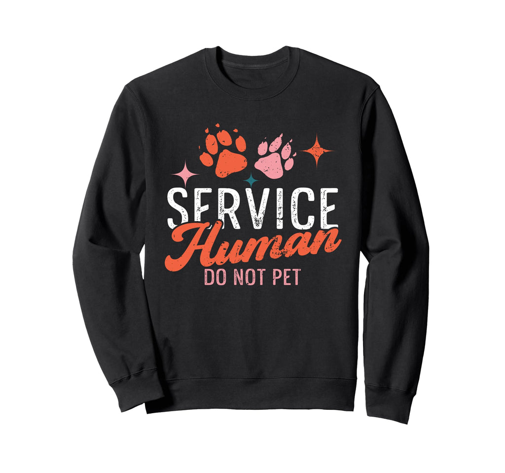Funny Service Do Not Pet Emotional Sweatshirt - Graphic Print for Adults - T-Shirt, Sweatshirt, Hoodie