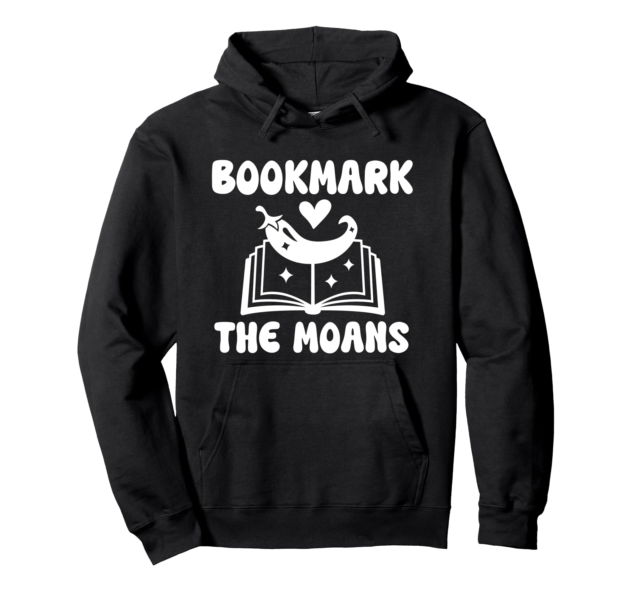Bookmark Moans Funny Smut Lovers Smutty Hoodie - Unique Graphic for Adults - T-Shirt, Sweatshirt, Hoodie