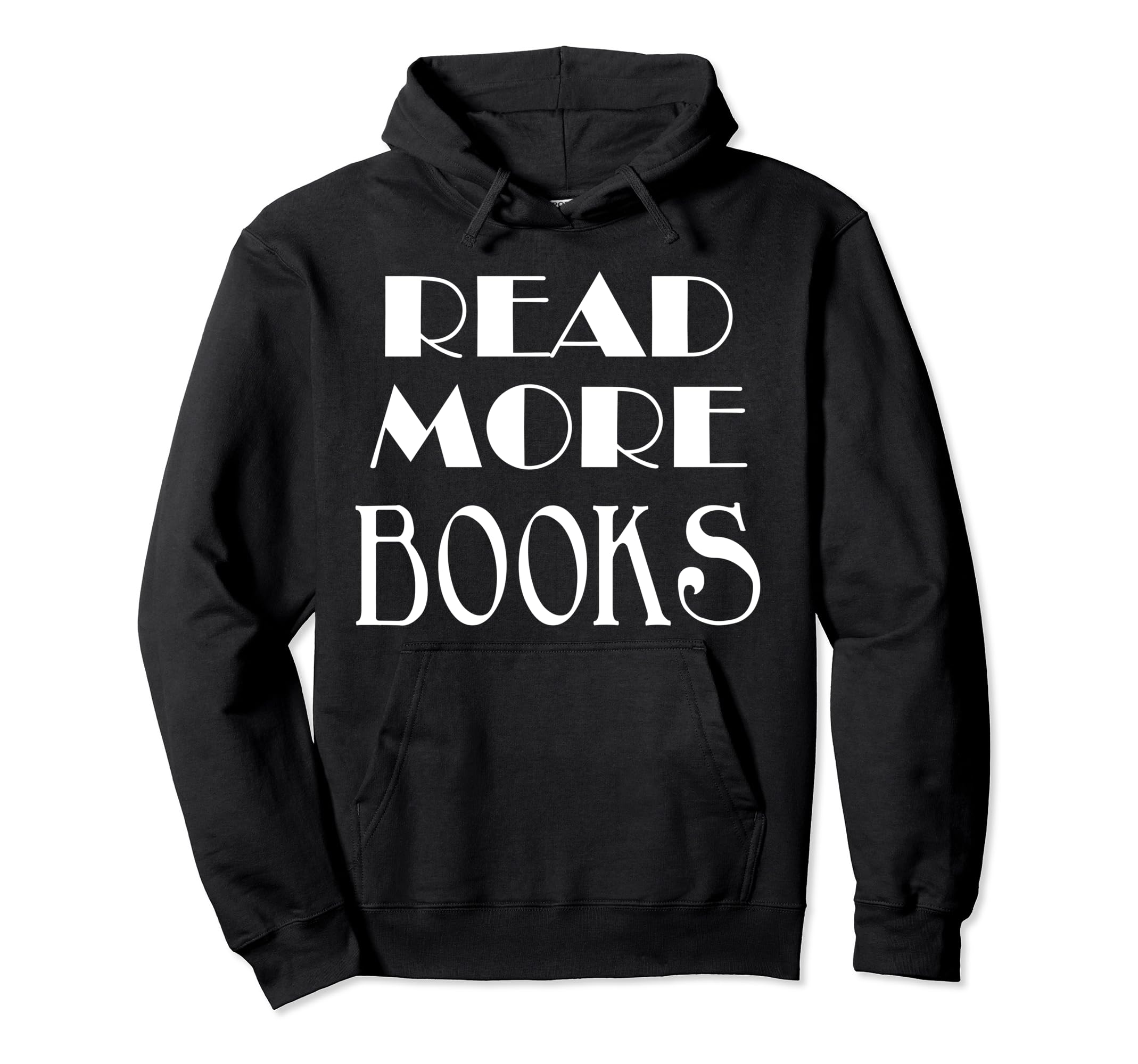 Read More Books Bibliophiles Hoodie - Minimalist Print for Adults - T-Shirt, Sweatshirt, Hoodie