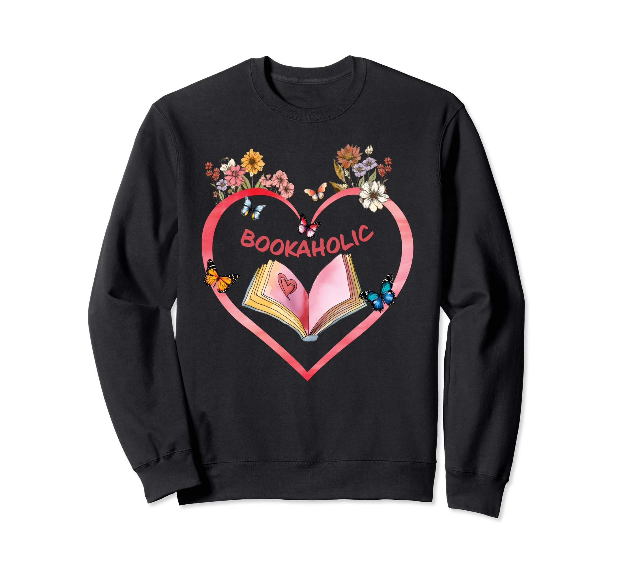 Book Lover Bookaholic Bookworm Sweatshirt - Streetwear Style for Adults - T-Shirt, Sweatshirt, Hoodie
