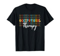 Ot Occupational Therapy Therapist Month T-Shirt - Streetwear Style Unisex - T-Shirt, Sweatshirt, Hoodie