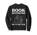 Funny Book Lover Quotes Bibliophile Sweatshirt - Aesthetic Graphic Unisex - T-Shirt, Sweatshirt, Hoodie