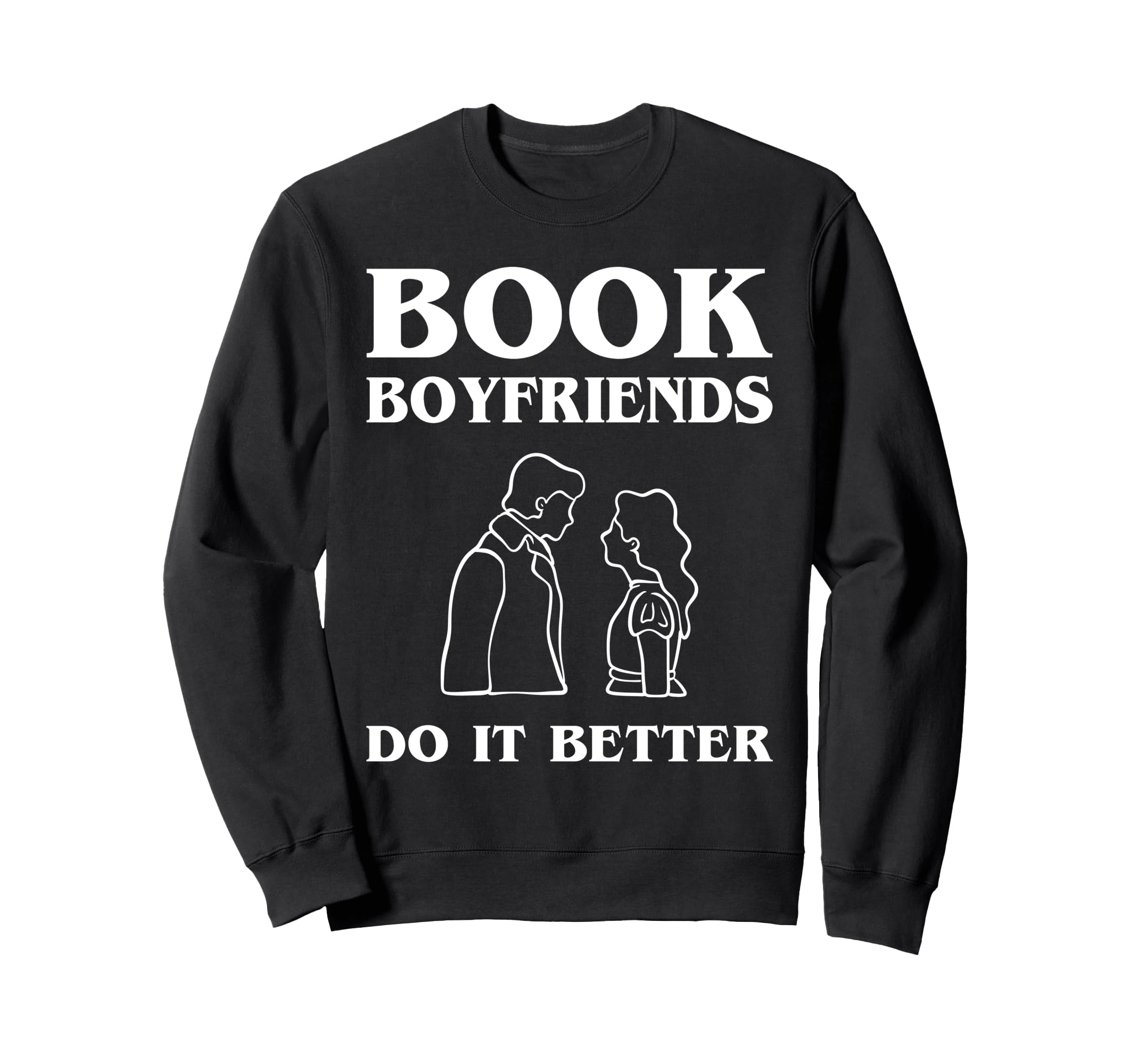 Funny Book Lover Quotes Bibliophile Sweatshirt - Aesthetic Graphic Unisex - T-Shirt, Sweatshirt, Hoodie
