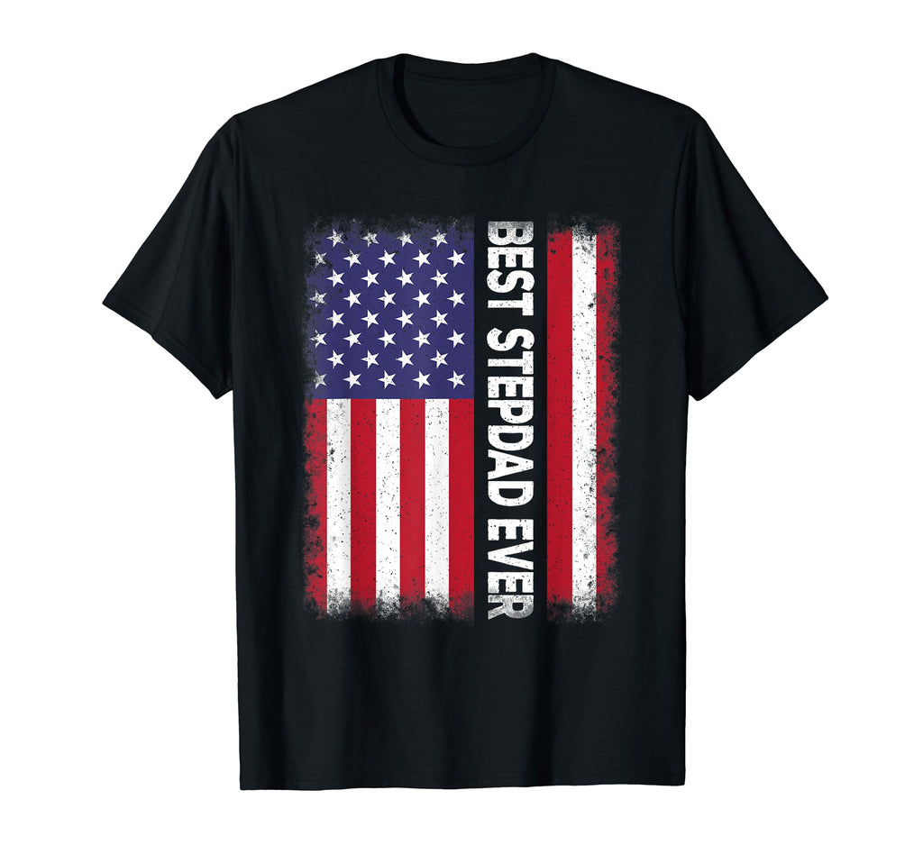 Best Stepdad Ever American Flag Step T-Shirt - Streetwear Style for Adults - T-Shirt, Sweatshirt, Hoodie