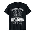 Today Feels Like Reading Kind Day T-Shirt - Unique Graphic for Adults - T-Shirt, Sweatshirt, Hoodie