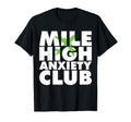 Mile High Anxiety Club Mental Health T-Shirt - Aesthetic Graphic Unisex - T-Shirt, Sweatshirt, Hoodie