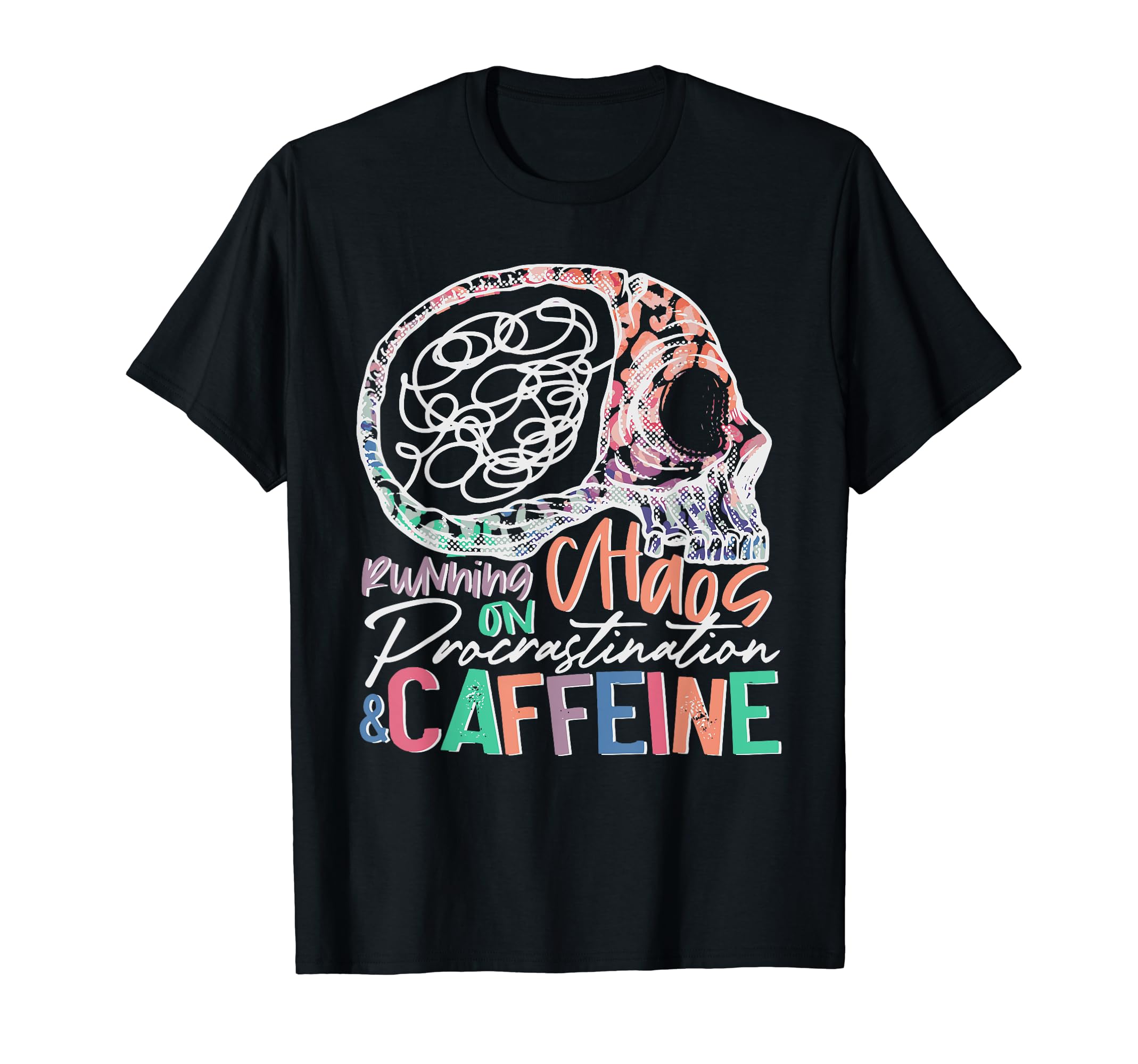 Running Chaos Procrastination And T-Shirt - Streetwear Style Men Women - T-Shirt, Sweatshirt, Hoodie
