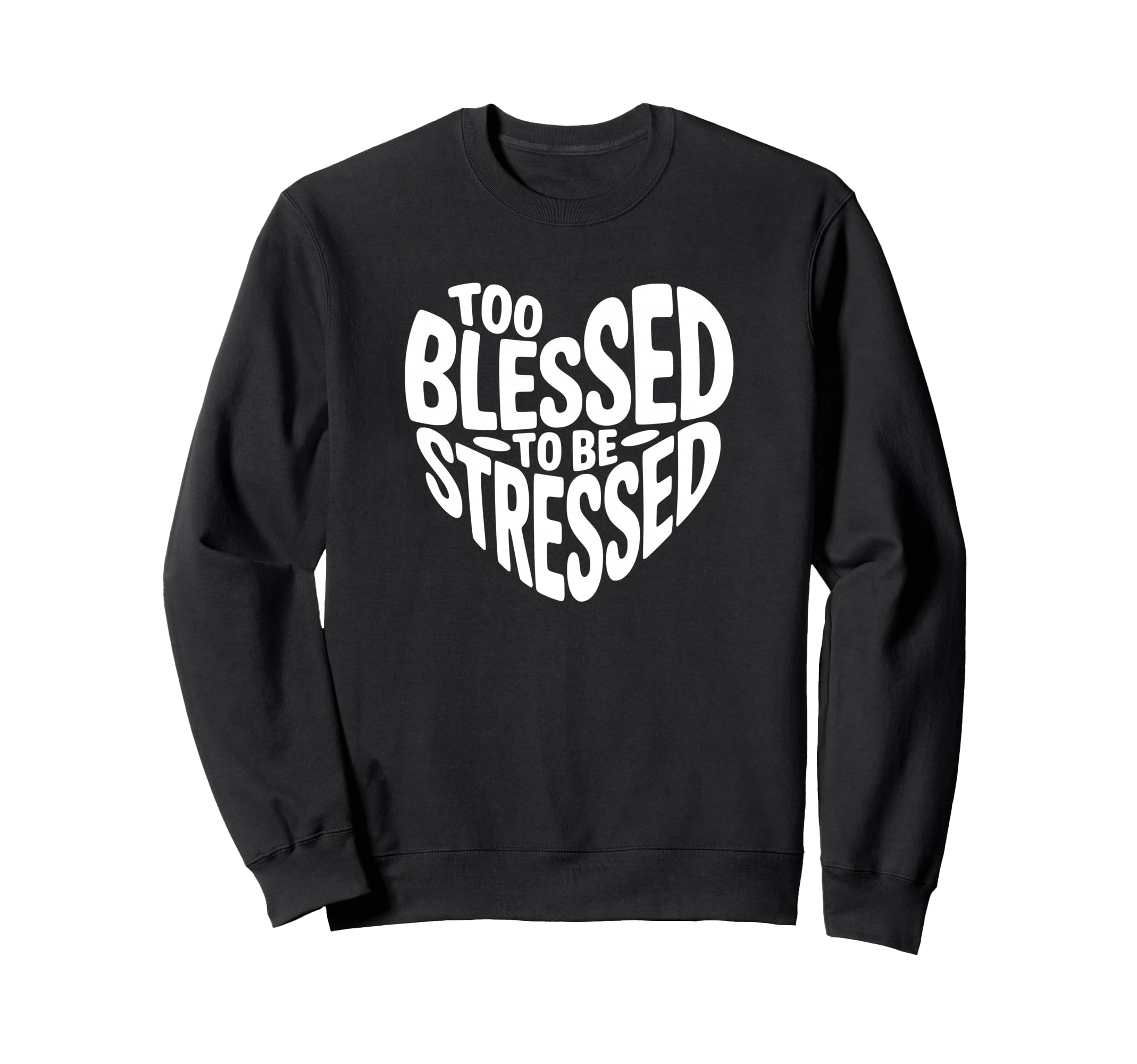 Pilates Mental Health Too Blessed Sweatshirt - Novelty Apparel Men Women - T-Shirt, Sweatshirt, Hoodie