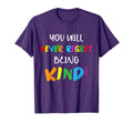 You Will Never Regret Being Kind T-Shirt - Aesthetic Graphic Men Women - T-Shirt, Sweatshirt, Hoodie