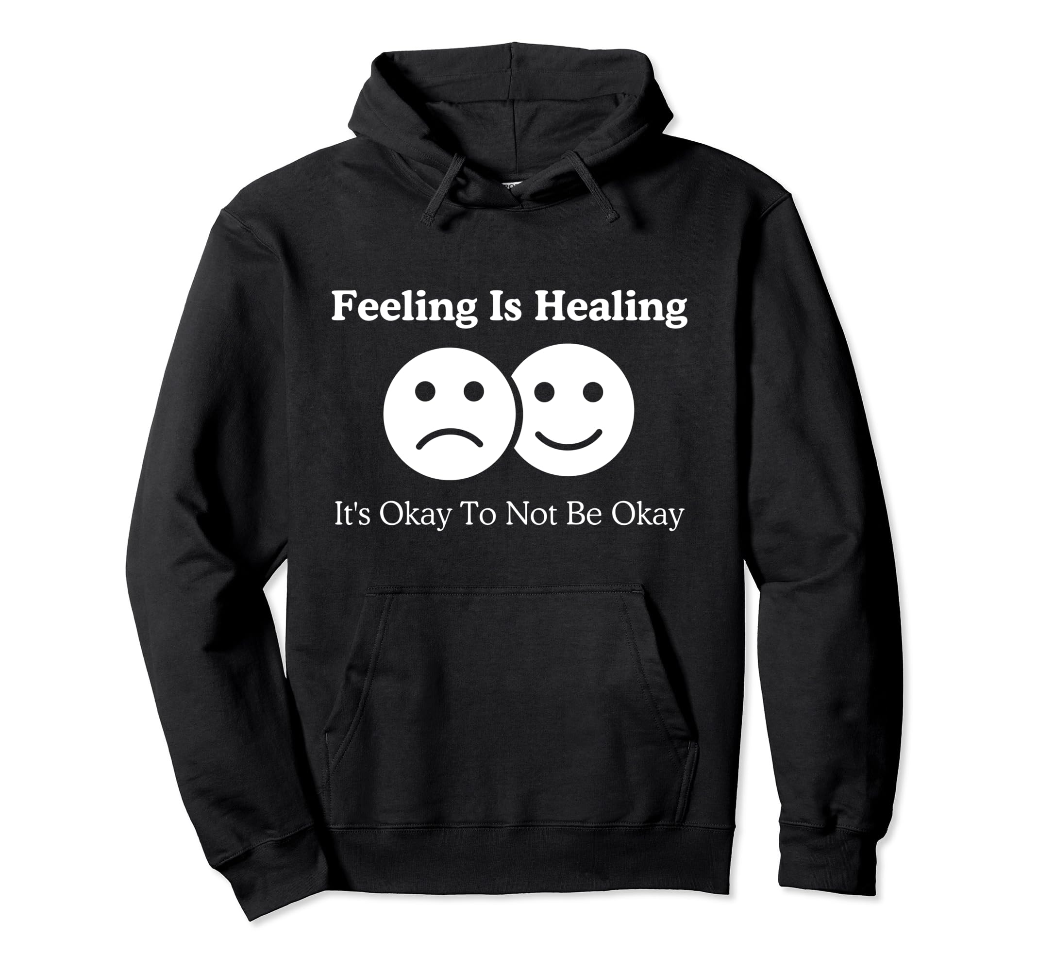 Feeling Is Healing Its Okay To Not Be Hoodie - Custom Art Print Men Women - T-Shirt, Sweatshirt, Hoodie