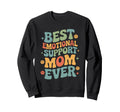 Emotional Support Mom Do Not Pet Gifts Sweatshirt - Trendy Graphic Unisex - T-Shirt, Sweatshirt, Hoodie