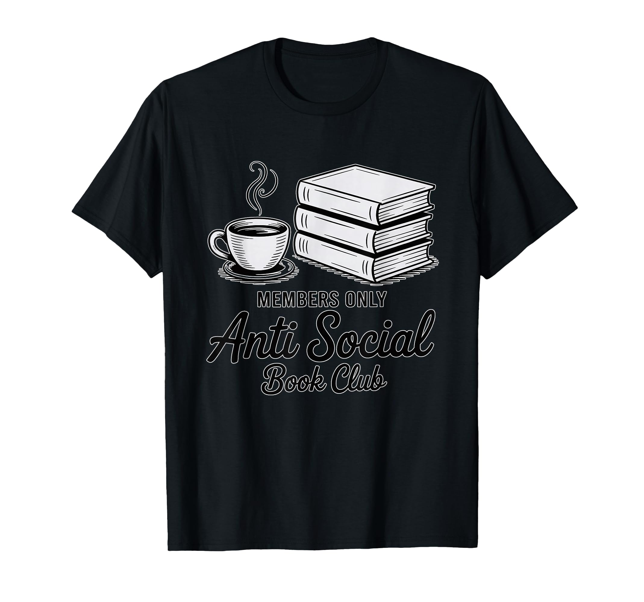 Books Club Anti Social Members Reading T-Shirt - Graphic Print for Adults - T-Shirt, Sweatshirt, Hoodie