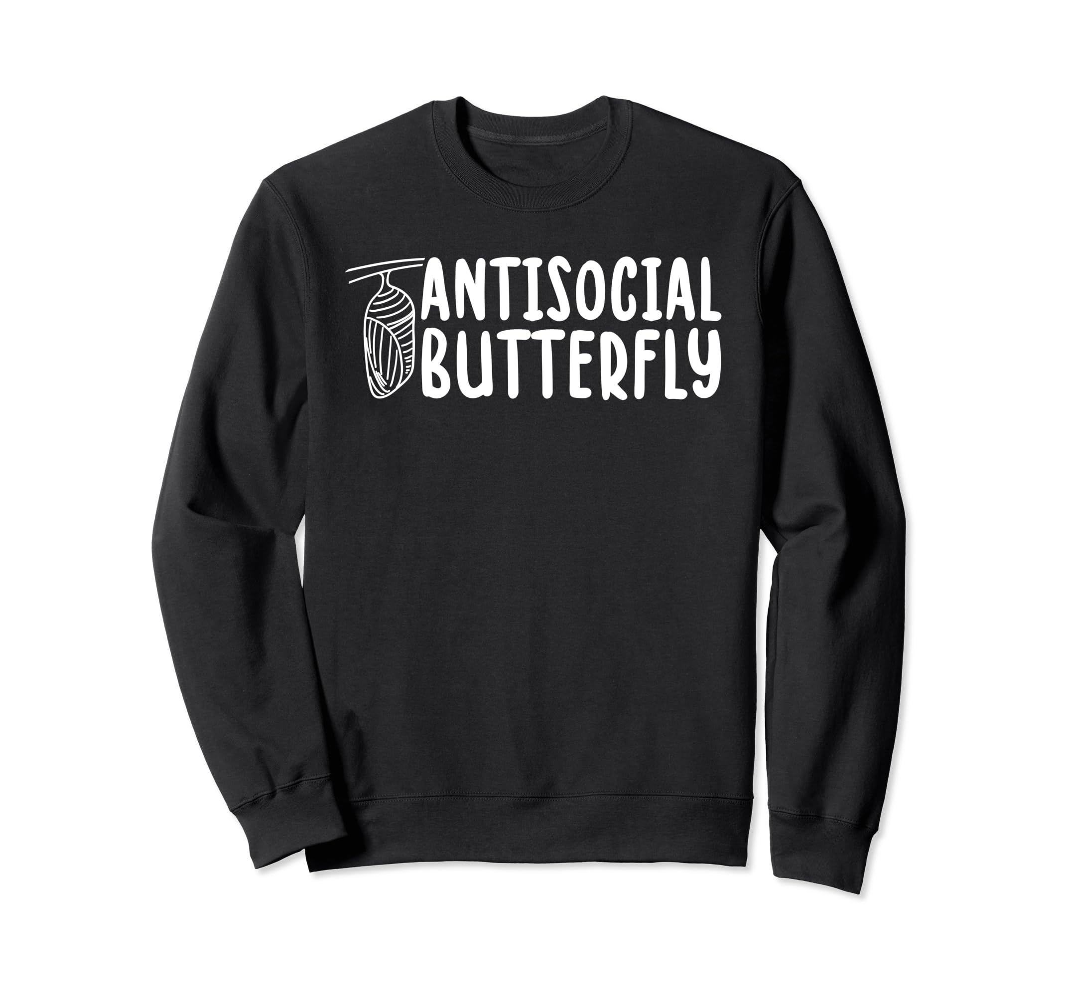 Antisocial Butterfly Funny Introvert Sweatshirt - Novelty Apparel Men Women - T-Shirt, Sweatshirt, Hoodie