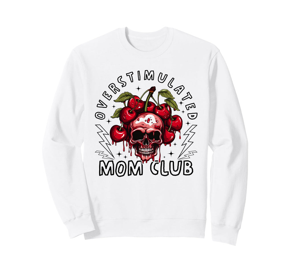 Overstimulated Mom Club Funny Sweatshirt - Minimalist Print Men Women - T-Shirt, Sweatshirt, Hoodie