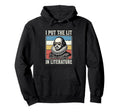 I Put Lit Literature Hoodie - Trendy Graphic for Adults - T-Shirt, Sweatshirt, Hoodie