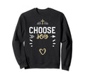 Praying Choose Joy Jesus Sayings Sweatshirt - Unique Graphic for Adults - T-Shirt, Sweatshirt, Hoodie
