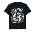 Poetry Slam Writer Poet Literature T-Shirt - Custom Art Print Men Women - T-Shirt, Sweatshirt, Hoodie