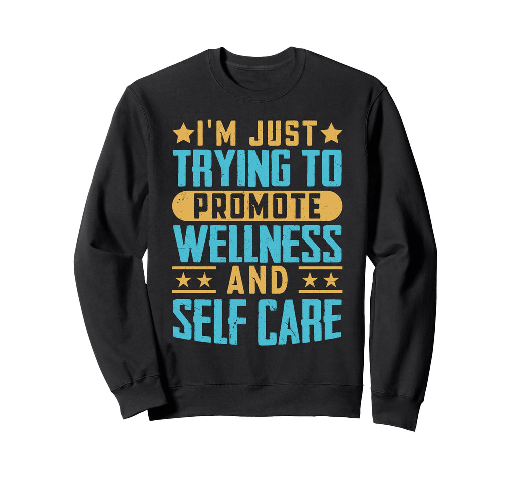 Self Care Blogger Influencer Sweatshirt - Graphic Print Unisex - T-Shirt, Sweatshirt, Hoodie