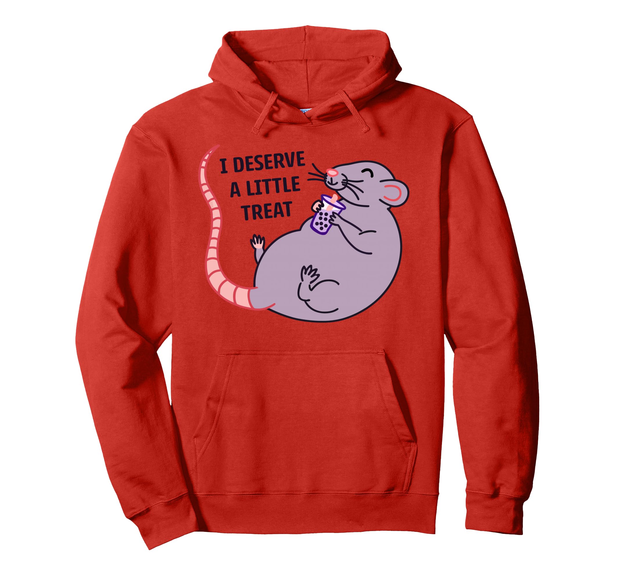 I Deserve Little Treat Hoodie - Novelty Apparel Men Women - T-Shirt, Sweatshirt, Hoodie