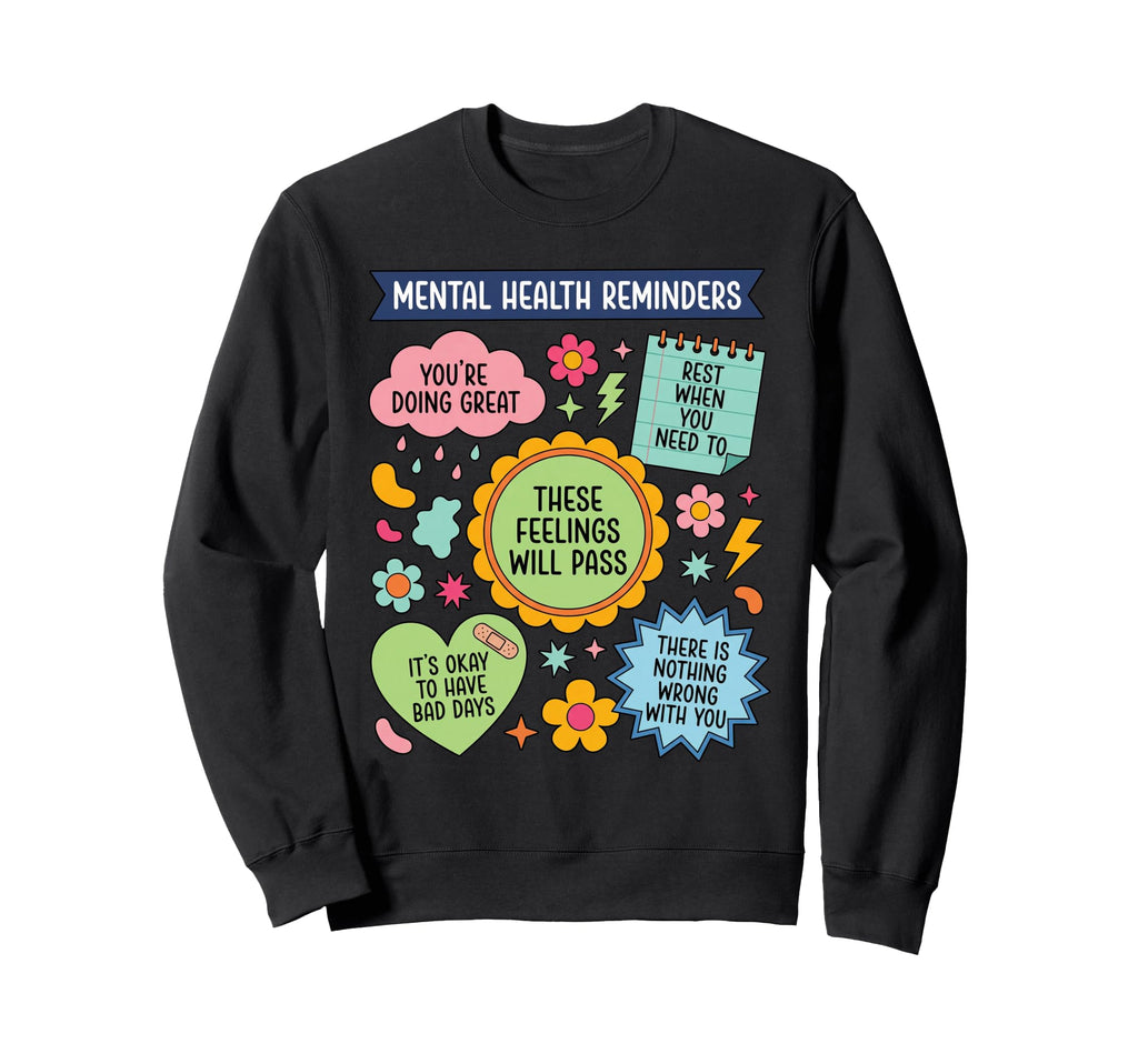 Gifts Mental Health Awareness Month Sweatshirt - Unique Graphic Unisex - T-Shirt, Sweatshirt, Hoodie