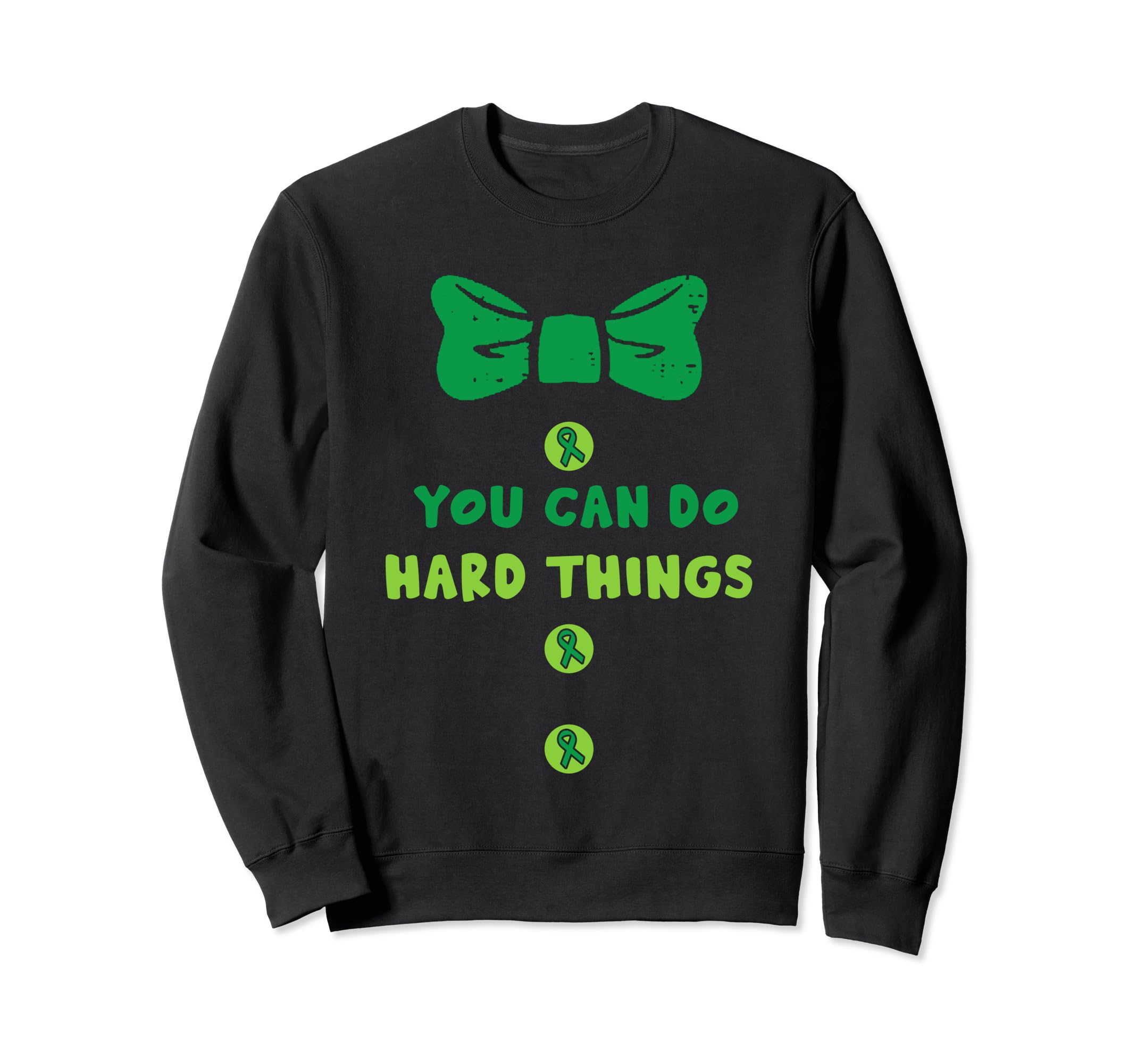 Mental Health You Can Do Hard Sweatshirt - Fun Novelty Design for Adults - T-Shirt, Sweatshirt, Hoodie