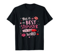 Stepsister Best Stepsister Ever T-Shirt - Fun Novelty Design Unisex - T-Shirt, Sweatshirt, Hoodie