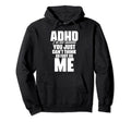 Attention Deficit Disorder Hoodie - Trendy Graphic for Adults - T-Shirt, Sweatshirt, Hoodie